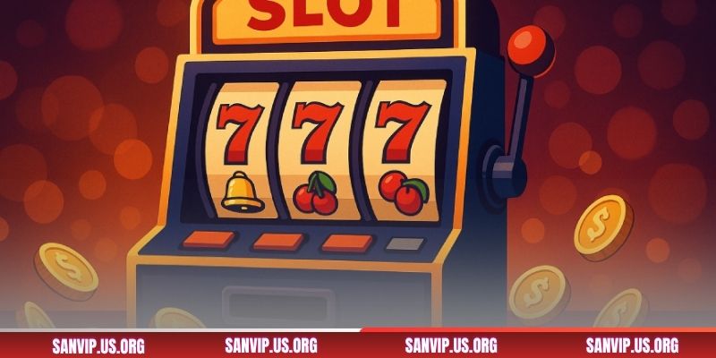 Bí quyết chơi game slots SANVIP 