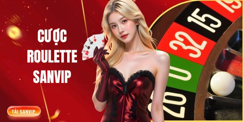 cược Roulette SANVIP