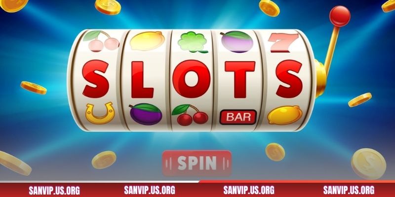 Hướng dẫn chơi game slots SANVIP dễ hiểu 